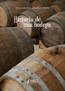 historia de una bodega (ebook)-rosa maría soriano reus-9791387868277