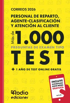 correos 2026. mçs de mil preguntas de examen tipo test   1 año de test online gratis. personal de reparto, agente clasificacion y atencion al cliente.-ediciones rodio-9791387943677