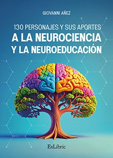 130 personajes y sus aportes a la neurociencia y la neuroeducació n-giovanni añez-9791387944377