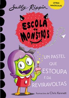 escola de monstros 5: un pastel que estoupa e da reviravoltas-sally rippin-mar benegas-9791387987077
