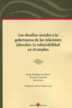 desafíos sociales a la gobernanza de las relacines laborales la v ulnerabilidad en el empleo-emma rodriguez rodriguez-9791388063077