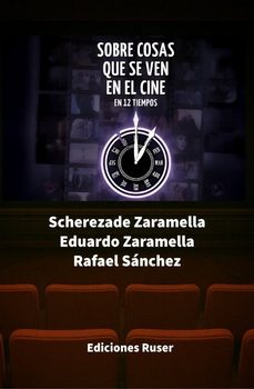 sobre cosas que se ven en el cine-rafael sanchez-eduardo zaramella-9791399038477