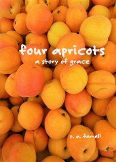 four apricots (ebook)-p. a. farrell-9798224085477