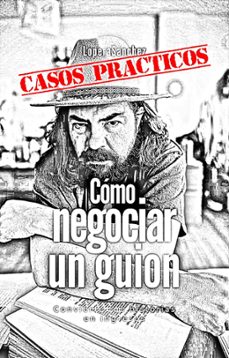 casos practicos - como negociar un guion (ebook)-9798224781577