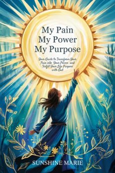my pain my power my purpose (ebook)-sunshine marie-9798230183877