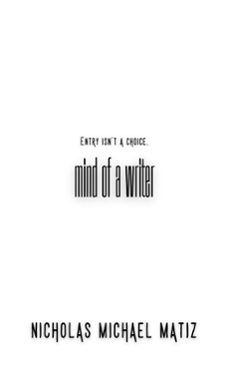 mind of a writer (ebook)-nicholas michael matiz-9798230588177