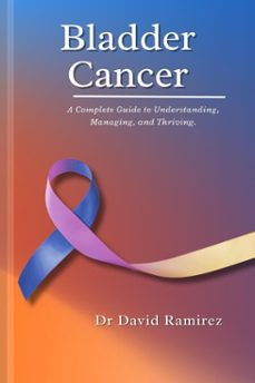bladder cancer (ebook)-david ramirez-9798231280377