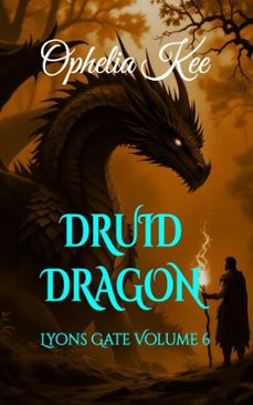 druid dragon (ebook)-ophelia kee-9798231298877