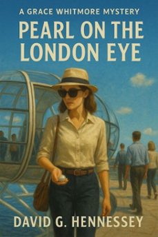 pearl on the london eye (ebook)-david g. hennessey-9798232247577