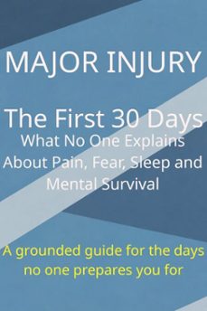 major injury - the first 30 days (ebook)-9798232462277