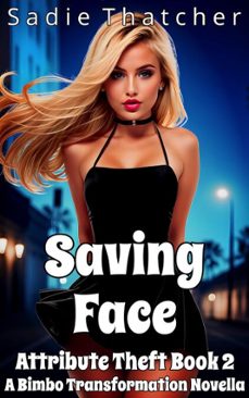 saving face: a bimbo transformation novella (ebook)-sadie thatcher-9798232533977