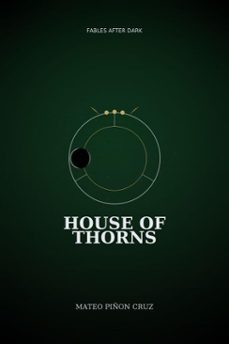 house of thorns (ebook)-mateo piñon cruz-9798232942977