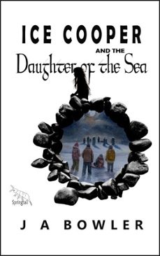 ice cooper and the daughter of the sea (ebook)-j a bowler-9798233041877