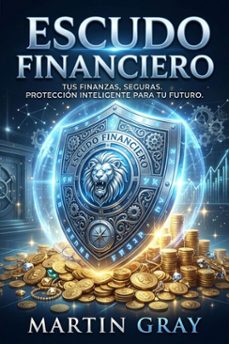 escudo financiero (ebook)-martin gray-9798233408977