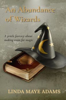 an abundance of wizards (ebook)-linda maye adams-9798233714177