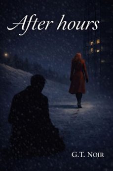 after hours (ebook)-g. t. noir-9798233971877