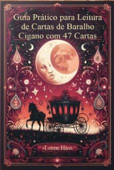 guia pratico para leitura de cartas de baralho cigano com 47 cartas (ebook)-hass loren-9798326177377