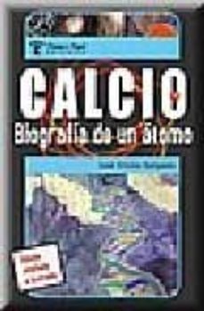 calcio: biografia de un atomo-jose emil salgado-9789871021574