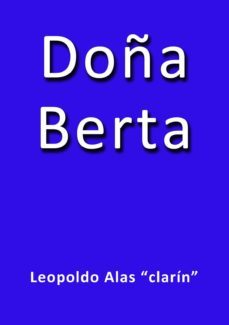 doña berta (ebook)-j. borja-leopoldo alas clarin-cdlap00000077