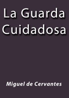 la guarda cuidadosa (ebook)-cdlap00001877