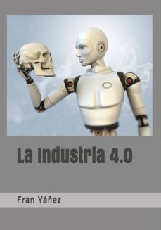 la industria 4.0 (ebook)-fran yañez-cdlap00008977
