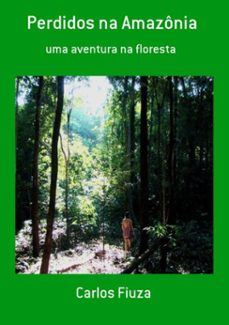 perdidos na amazonia (ebook)-carlos fiuza-3410001841187