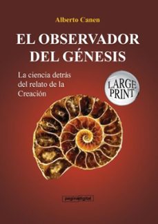 16ed el observador del genesis. la ciencia detras del relato de la creacion (ebook)-alberto canen-3410002335487