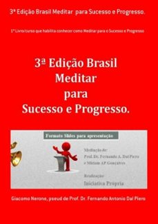 3ª edição brasil meditar  para sucesso e progresso.-giacomo nerone, pseud prof. dr. fernando antonio dal de piero-3410002733887
