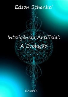 inteligencia artificial: a evoluço (ebook)-edson schenkel-3410002826787