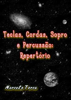 teclas, cordas, sopro e percussão: repertório (ebook)-marcelo torca-3410003811287