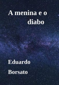 a menina e o diabo (ebook)-eduardo borsato-3410005634587