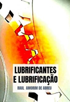 lubrificantes e lubrificaço (ebook)-raul amorim de abreu-3410006229287