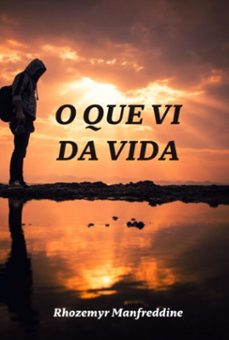 o que vi da vida (ebook)-rhozemyr manfreddine-3410006424187