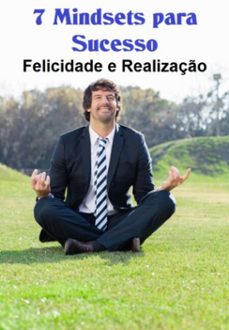 7 mindsets para sucesso, felicidade e realizaço (ebook)-jideon francisco marques-3410006781587