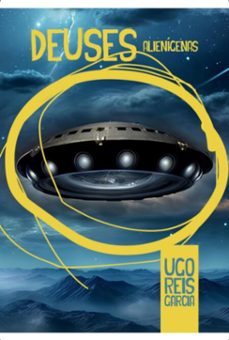 deuses alienigenas (ebook)-ugo reis garcia-3410008271987