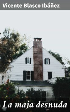 la maja desnuda (ebook)-vicente blasco ibañez-4057664181787