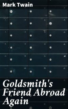goldsmith's friend abroad again (ebook)-mark twain-4057664580887