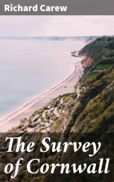 the survey of cornwall (ebook)-richard carew-4057664617187
