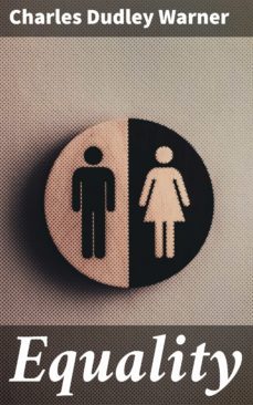 equality (ebook)-charles dudley warner-4064066102487
