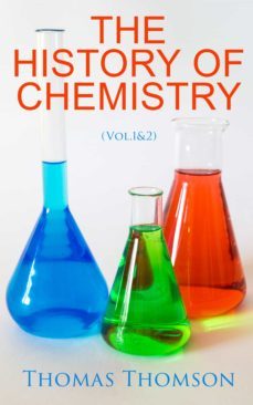 the history of chemistry (vol.1&amp;2) (ebook)-thomas thomson-4064066399887