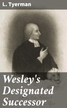 wesley's designated successor (ebook)-l. tyerman-4066338111487