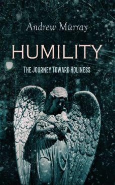 humility - the journey toward holiness (ebook)-andrew murray-4066338124487