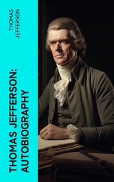 thomas jefferson: autobiography (ebook)-thomas jefferson-4066339576087