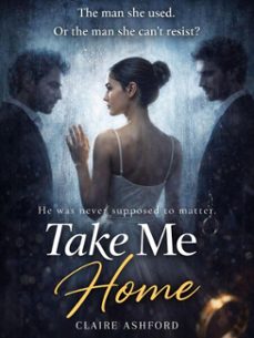 take me home (ebook)-claire ashford-4069829707787