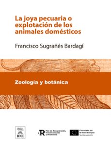 la joya pecuaria o explotacion de los animales domesticos (ebook)-francisco sugrañés bardagí-4099995483987