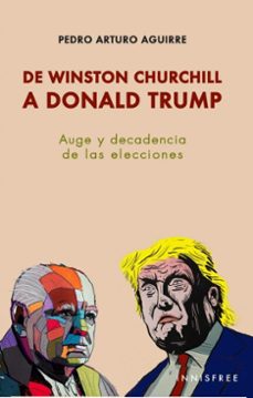 de winston churchill a donal trump: auge y decadencia de las elecciones (ebook)-concepción verona martel-4099995621587
