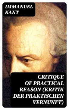 critique of practical reason (kritik der praktischen vernunft) (ebook)-8596547165187