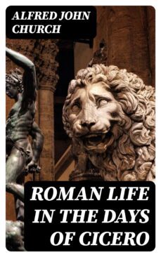 roman life in the days of cicero (ebook)-8596547241287