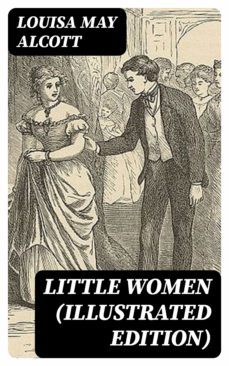 little women (illustrated edition) (ebook)-louisa may alcott-8596547402787