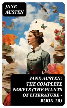 jane austen: the complete novels (the giants of literature - book 10) (ebook)-jane austen-8596547733287